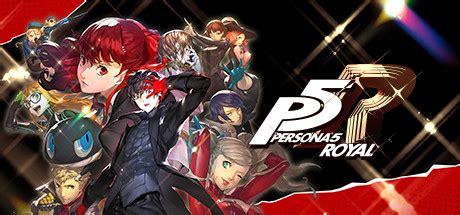 Persona 5 Royal General Discussions :: Steam Community.
